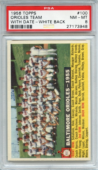 1956 TOPPS 100 ORIOLES TEAM WITH DATE-WHITE BACK PSA NM-MT 8