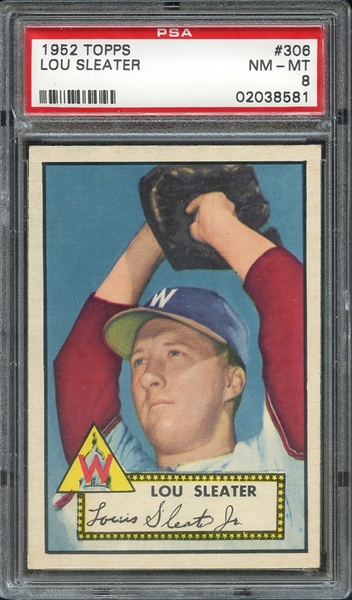 1952 TOPPS 306 LOU SLEATER PSA NM-MT 8