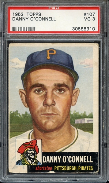 1953 TOPPS 107 DANNY O'CONNELL PSA VG 3