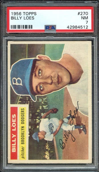 1956 TOPPS 270 BILLY LOES PSA NM 7
