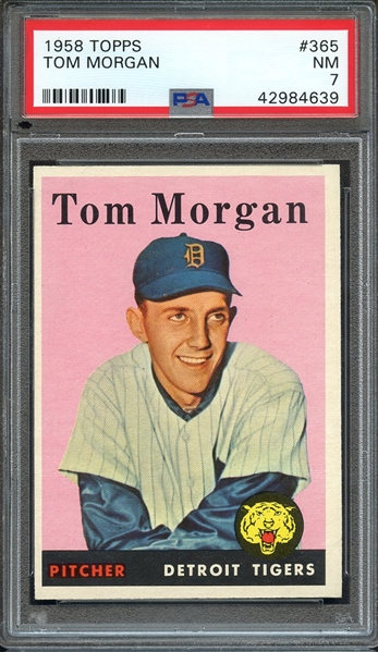 1958 TOPPS 365 TOM MORGAN PSA NM 7