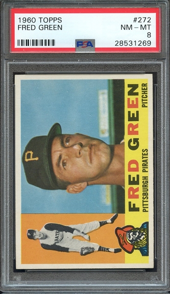 1960 TOPPS 272 FRED GREEN PSA NM-MT 8