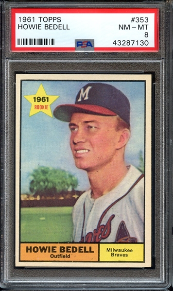 1961 TOPPS 353 HOWIE BEDELL PSA NM-MT 8