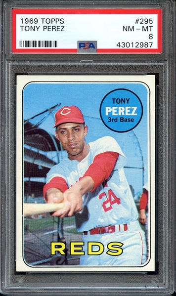 1969 TOPPS 295 TONY PEREZ PSA NM-MT 8