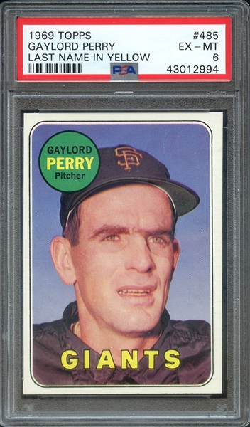 1969 TOPPS 485 GAYLORD PERRY LAST NAME IN YELLOW PSA EX-MT 6