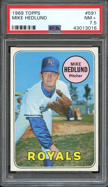 1969 TOPPS 591 MIKE HEDLUND PSA NM+ 7.5