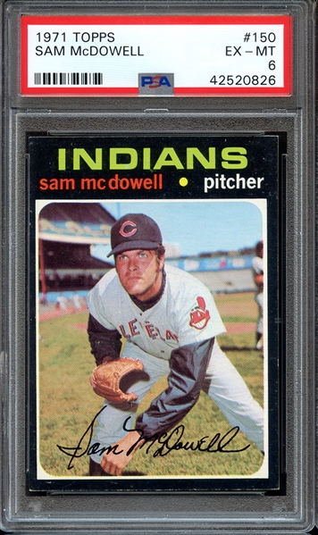1971 TOPPS 150 SAM McDOWELL PSA EX-MT 6
