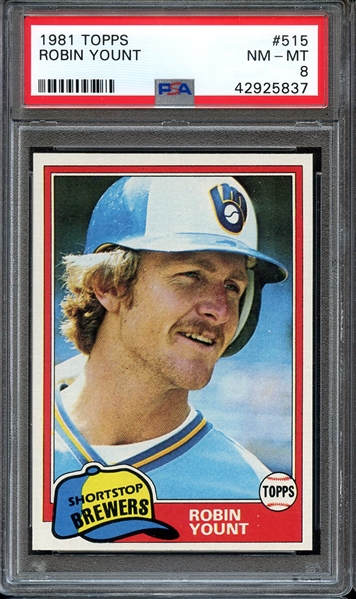 1981 TOPPS 515 ROBIN YOUNT PSA NM-MT 8
